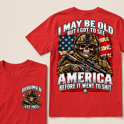 I May Be Old But I Got To See America Before It Went To Shit EST.Year Veteran Skull American Flag T-Shirt