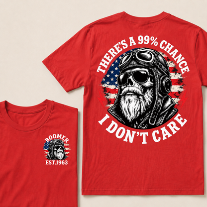 PThere's A 99% Chance I Don't Care Biker Skull Custom Year American Vintage T-shirt