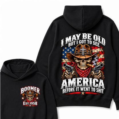 EST.Year I May Be Old But I Got To See America Before It Went To Shit Cowboy Skull America Patriotic Hoodie