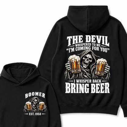 EST.Year The Devil Whispered To Me I'm Coming For You I Whisper Back Bring Beer Grim Reaper Hoodie