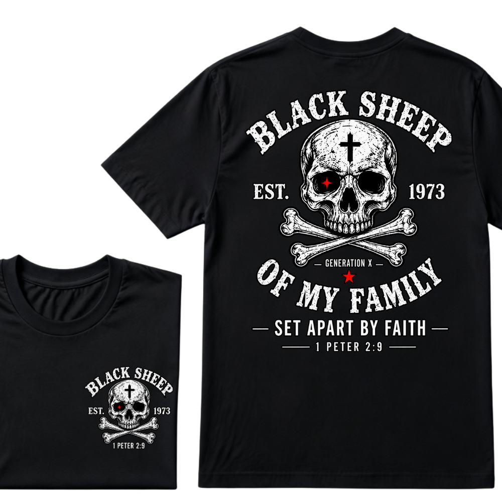 Custom EST.Year Customize Gen X Black Sheep Of My Family Set Apart By Faith 1 Peter 2:9 T-Shirt