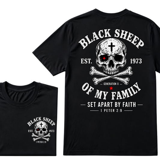 Custom EST.Year Customize Gen X Black Sheep Of My Family Set Apart By Faith 1 Peter 2:9 T-Shirt
