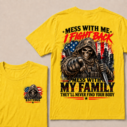 EST.Year Mess With Me I Fight Back Mess With My Family Tactical Skull American Flag T-Shirt