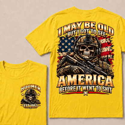 I May Be Old But I Got To See America Before It Went To Shit EST.Year Veteran Skull American Flag T-Shirt