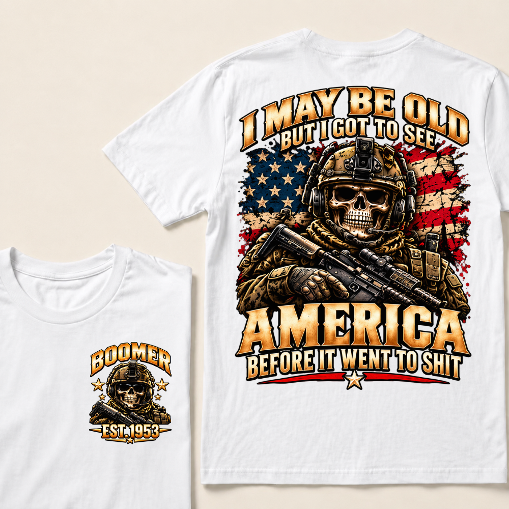 I May Be Old But I Got To See America Before It Went To Shit EST.Year Veteran Skull American Flag T-Shirt