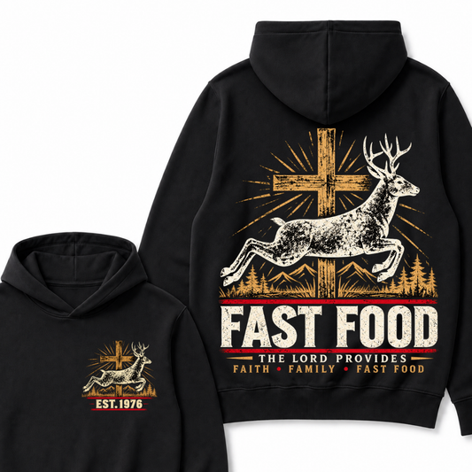 FAST FOOD – The Lord Provides | Faith, Family & Hunting Custom Year Hoodie