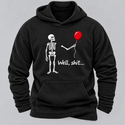Well, Shit... Halloween Funny Graphic Hoodie