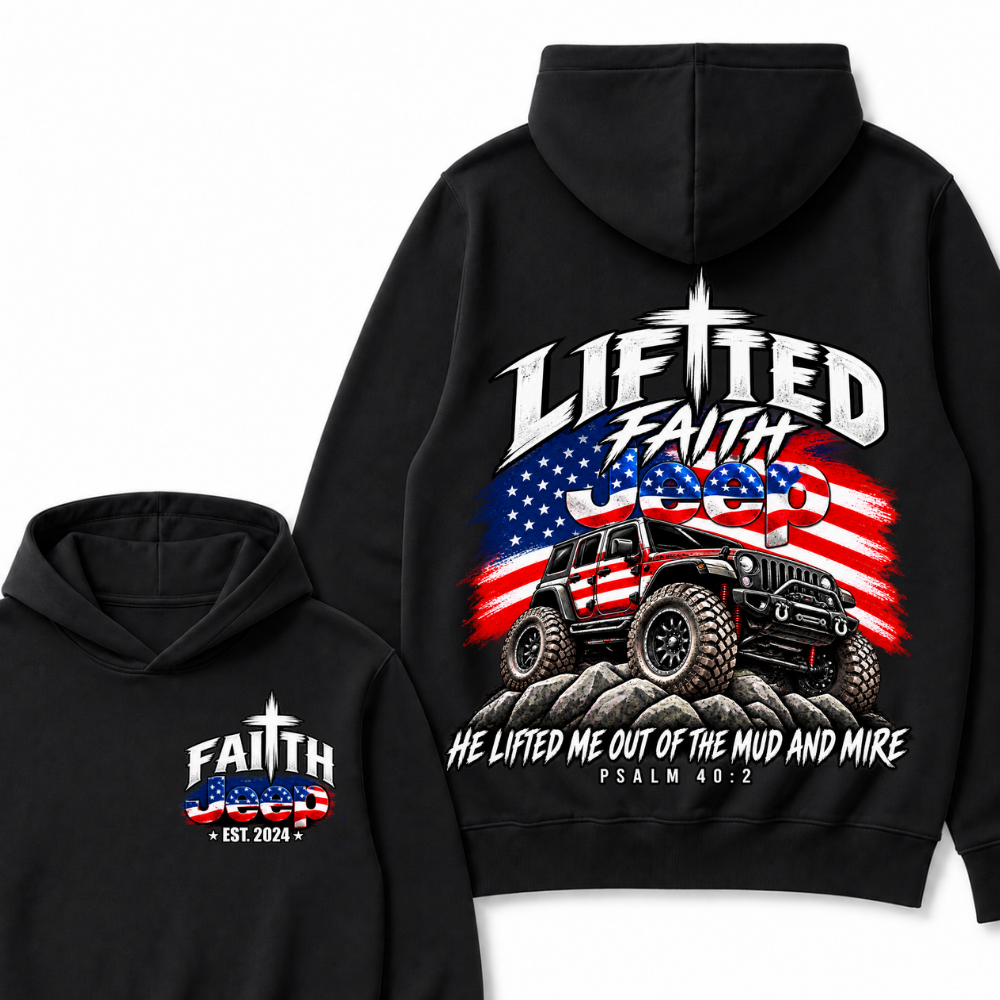 Custom Year Lifted Faith Jeep He Lifted Me Out Of The Mud And Mire Psalm 40:2 Hoodie, Christian Patriotic Hoodie