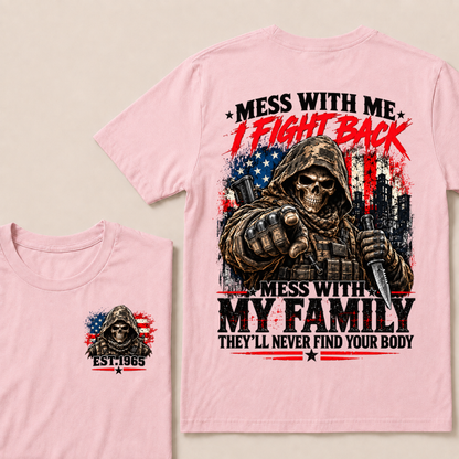 EST.Year Mess With Me I Fight Back Mess With My Family Tactical Skull American Flag T-Shirt