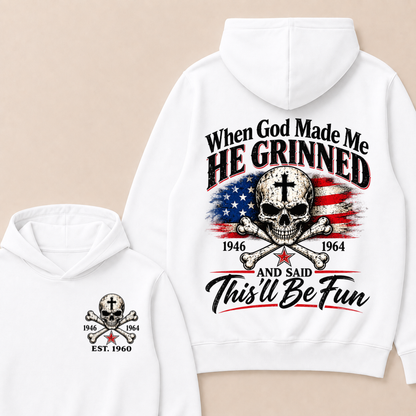 When God Made Me  He Grinned  1946 — 1964  And Said  This’ll Be Fun  Est. Year Hoodie