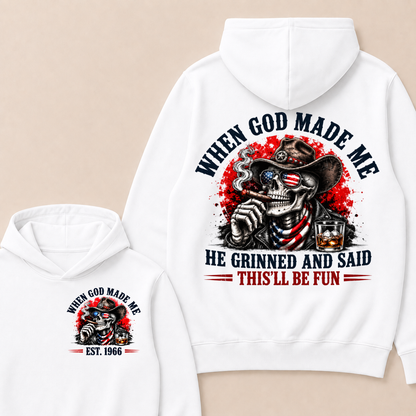 When God Made Me  He Grinned And Said  This'll Be Fun  Est. Year Hoodie