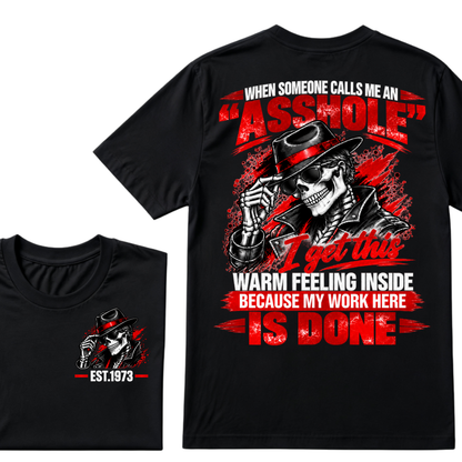 WHEN SOMEONE CALLS ME AN “ASSHOLE” I Get This Warm Feeling Inside EST.Year Fedora Skeleton Print T‑Shirt