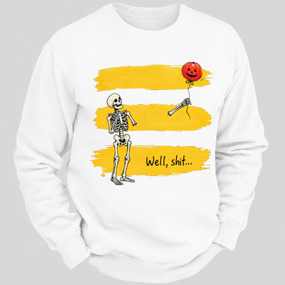 Well, shit... Funny Skeleton Halloween Well Shit Pumpkin Balloon Graphic Crewneck Sweatshirt
