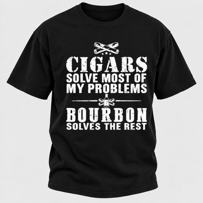 Cigars Solve Most Of My Problems Bourbon / Whiskey Does The Rest T-shirt