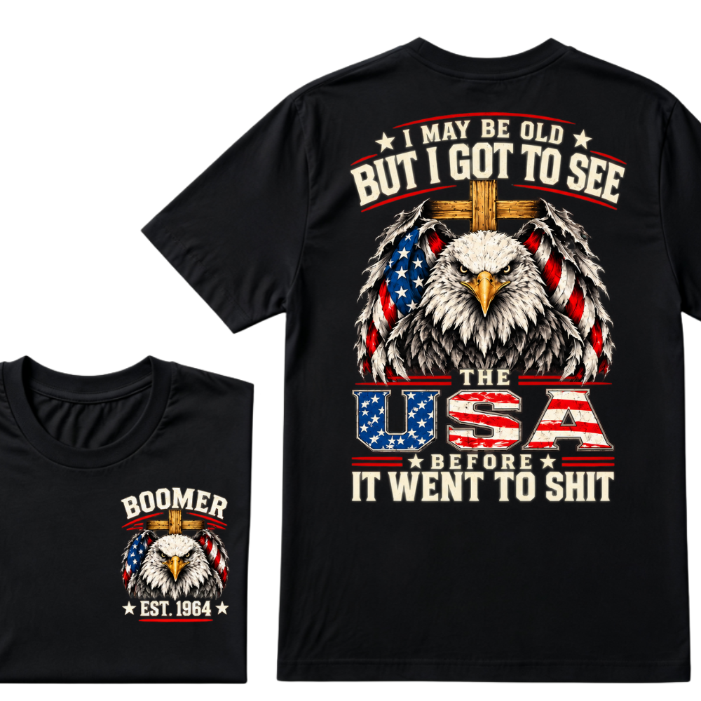 I May Be Old But I Got To See The USA Before It Went To Shit EST.Year American Flag T-Shirt
