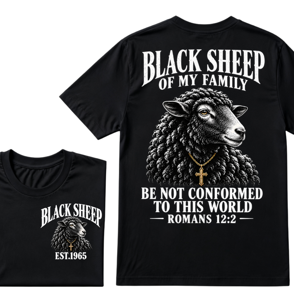 EST.Year Black Sheep Of My Family Be Not Conformed To This World Romans 12:2 Christian Graphic T-Shirt
