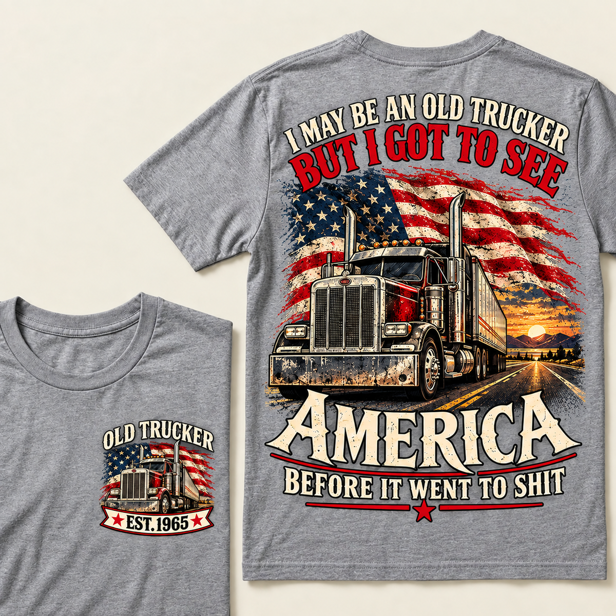 Funny Old Trucker American Flag T-Shirt, Vintage Semi Truck Driver Gift, Patriotic USA Big Rig Tee, Retro 1965 Trucker Shirt