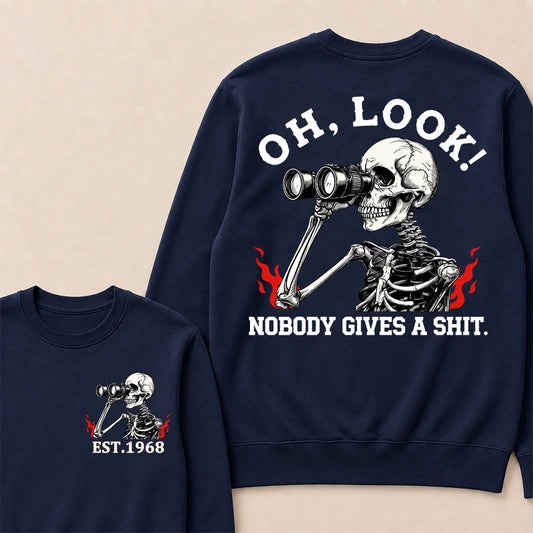 Oh Look! Nobody Gives A Shit Custom Your Year Sweatshirt