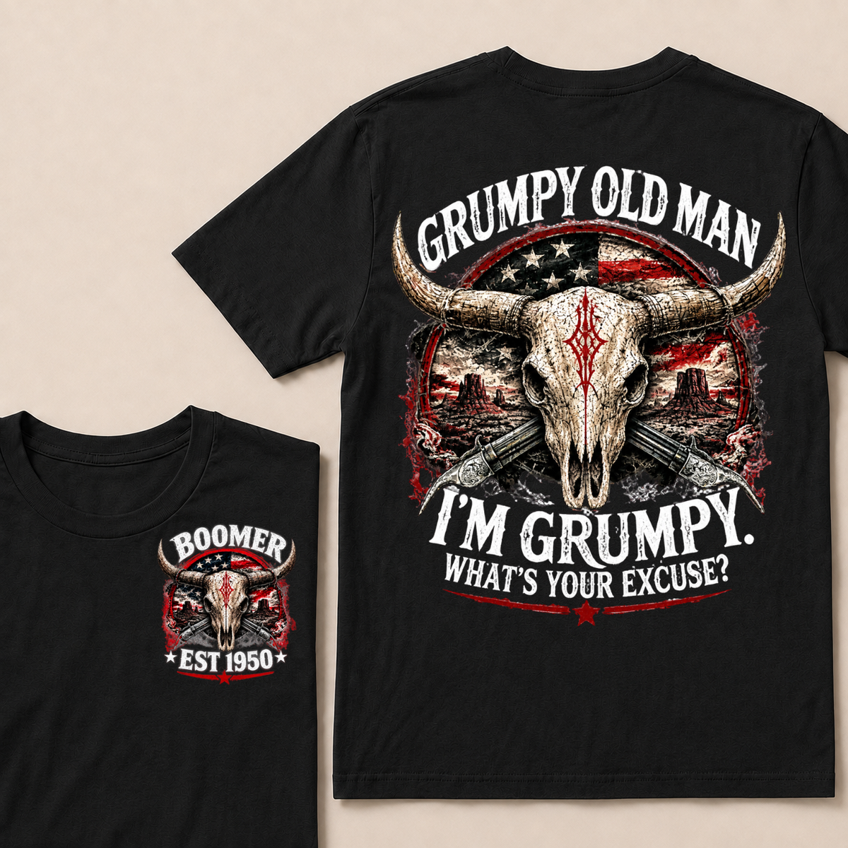Grumpy Old Man I’m Grumpy What’s Your Excuse Boomer EST.Year Vintage Patriotic Graphic T‑Shirt