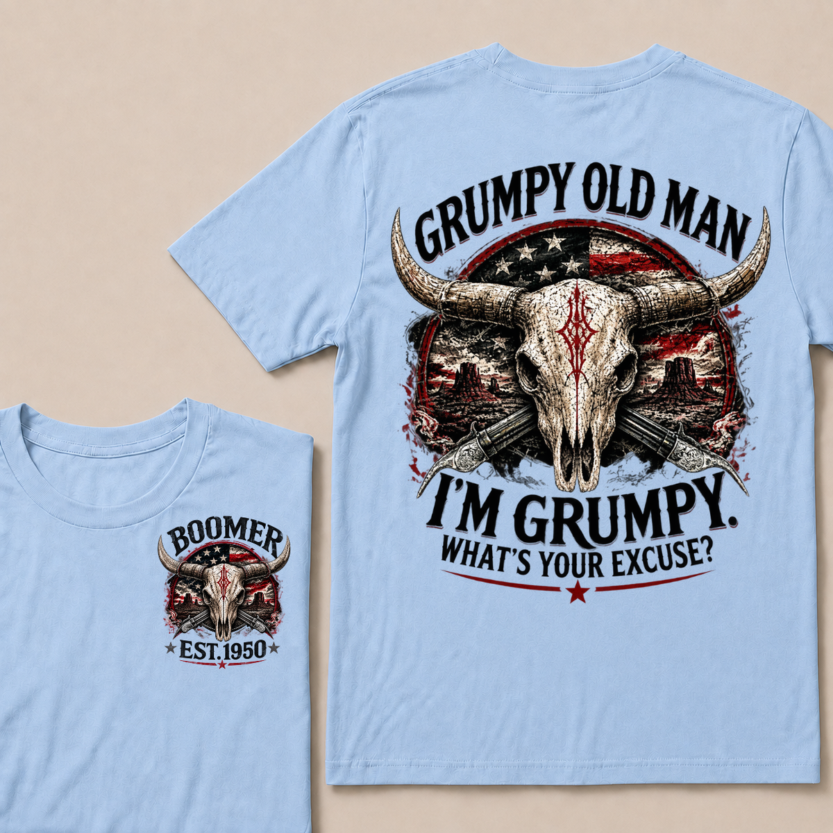 Grumpy Old Man I’m Grumpy What’s Your Excuse Boomer EST.Year Vintage Patriotic Graphic T‑Shirt