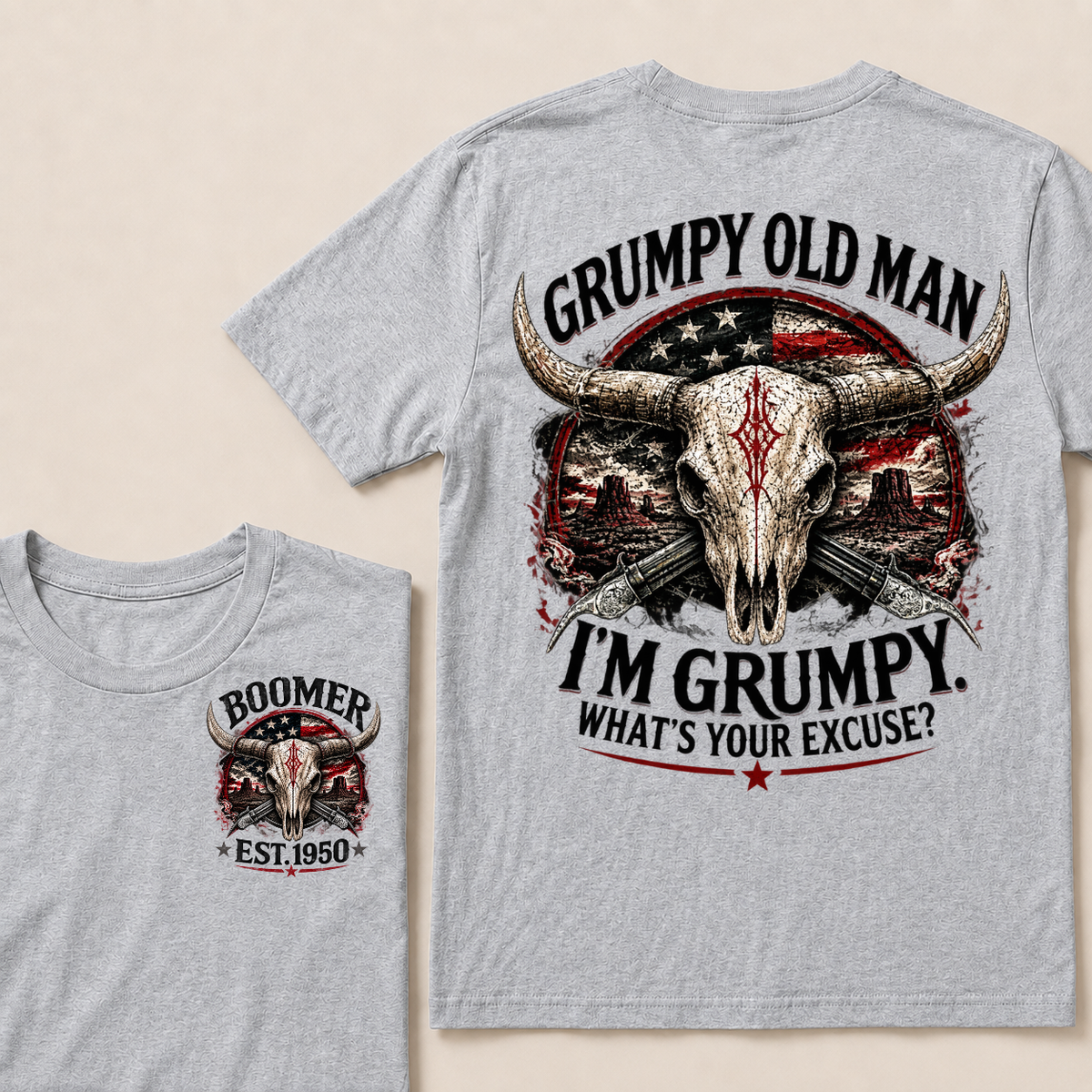 Grumpy Old Man I’m Grumpy What’s Your Excuse Boomer EST.Year Vintage Patriotic Graphic T‑Shirt