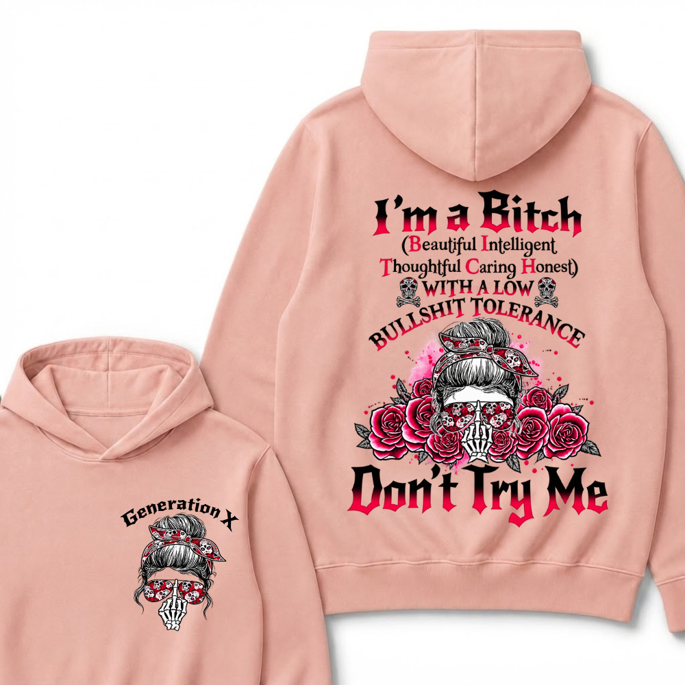 Generation X Hoodie, I'm Beautiful Intelligent Thoughtful Caring Honest Low Tolerance Skull Roses Graphic Hooded Sweatshirt