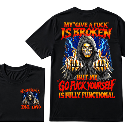 Generation X EST.Year Reaper Skull Finger Graphic T-Shirt, My Give A F Is Broken But My Attitude Is Fully Functional Tee