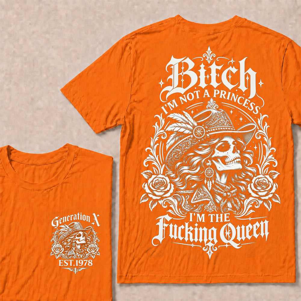 Funny Gen X Cowboy Queen T-Shirt, Western Gothic Skull Tee, Sarcastic Women's Shirt, Retro 1978 Gen X Gift, Not A Princess Tee