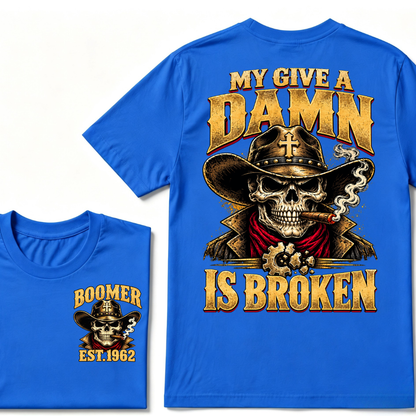 MY GIVE A DAMN IS BROKEN EST.Year Vintage Western Cowboy Skull Graphic Tee