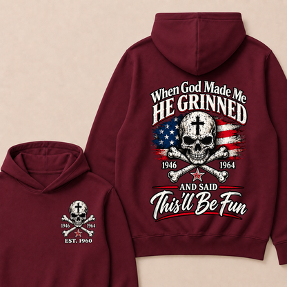 When God Made Me  He Grinned  1946 — 1964  And Said  This’ll Be Fun  Est. Year Hoodie