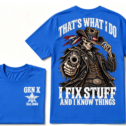 That’s What I Do I Fix Stuff And I Know Thing Est. Year T-Shirt