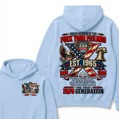 Proud Member Of The Fuck Your Feelings FAFO Generation Custom Year American Eagle X Est.Year Hoodie