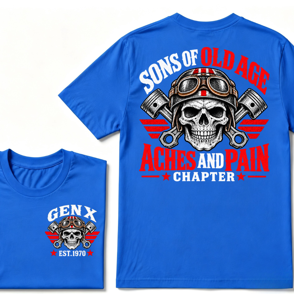 Sons Of Old Age Aches And Pain Chapter Gen X EST.Year Motorcycle Skull Vintage Biker Graphic Tee