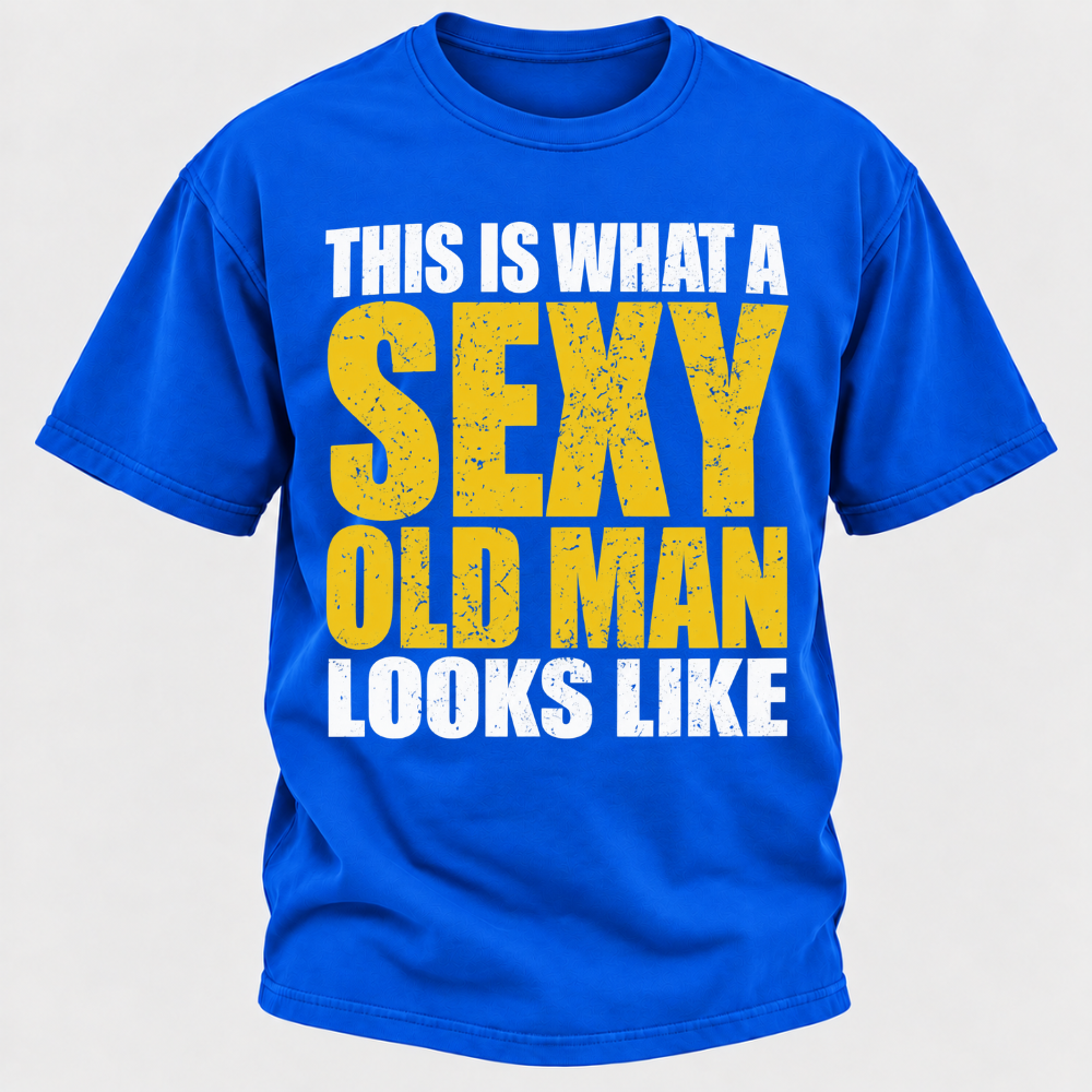 This Is What A Sexy Old Man Looks Like Vintage Distressed Graphic T-Shirt