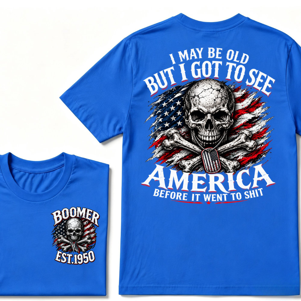 I May Be Old But I Got To See America Before It Went To Shit custom year T-shirt, Hoodie, or Tank