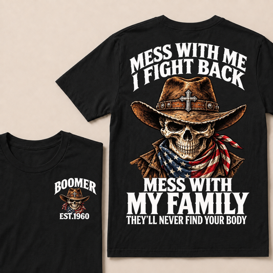 Mess With Me I Fight Back Custom Year Boomer Cowboy Skull American Flag Bandana T-Shirt