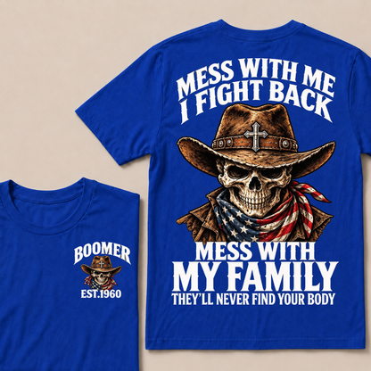 Mess With Me I Fight Back Custom Year Boomer Cowboy Skull American Flag Bandana T-Shirt
