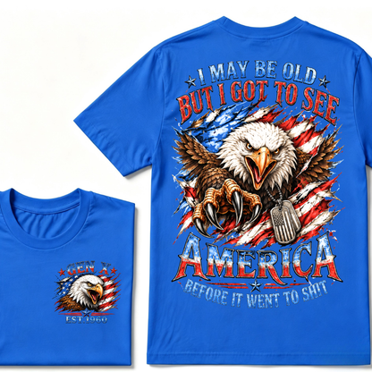 I May Be Old But I Got To See America Gen X EST.Year Patriotic Eagle American Flag T-Shirt