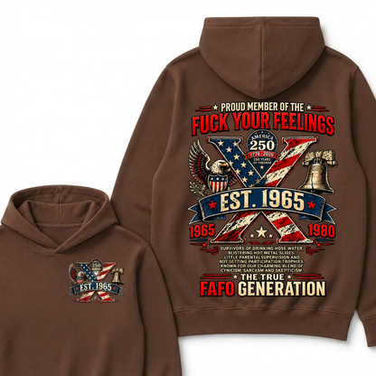 Proud Member Of The Fuck Your Feelings FAFO Generation Custom Year American Eagle X Est.Year Hoodie