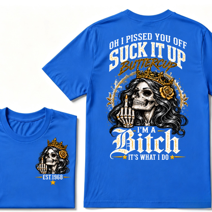 Oh I Pissed You Off Suck It Up Buttercup I'm A Cranky Old Woman EST.Year Vintage Skeleton Lady Graphic T-Shirt
