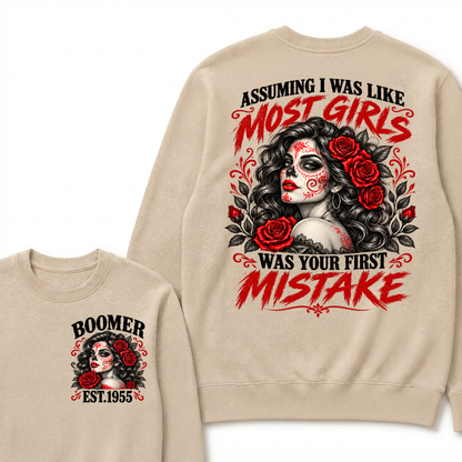 Assuming I Was Like Most Girls Was Your First Mistake EST.Year Vintage Lady Attitude Sweatshirt
