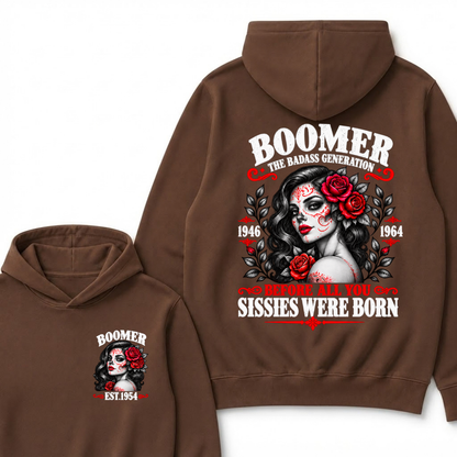 Boomer The Badass Generation 1946 1964 Before All You Sissies Were Born EST.Year Vintage Red Rose Sugar Skull Lady Hoodie