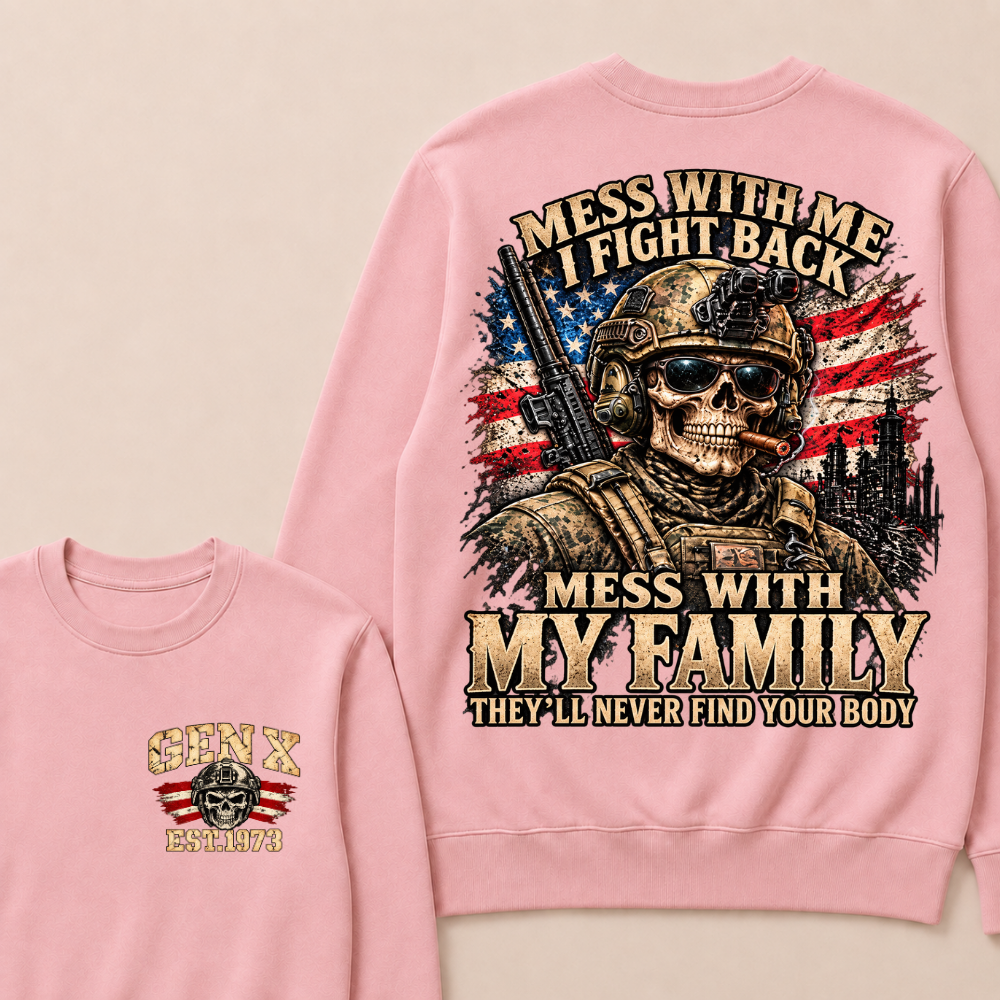 EST.Year Mess With Me I Fight Back Mess With My Family Tactical Skull American Flag Sweatshirt