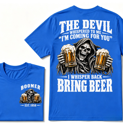 The Devil Whispered To Me I'm Coming For You I Whisper Back Bring Beer EST.Year Vintage Skull Beer Graphic Tee