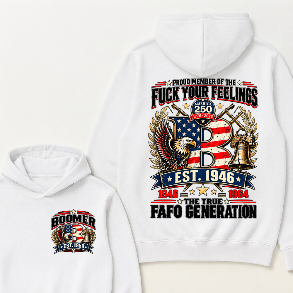 Proud Member Of The Fuck Your Feelings America 250 The True FAFO Generation EST.Year Vintage Eagle Graphic Hoodie
