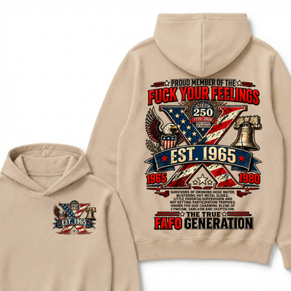 Proud Member Of The Fuck Your Feelings FAFO Generation Custom Year American Eagle X Est.Year Hoodie