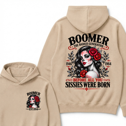 Boomer The Badass Generation 1946 1964 Before All You Sissies Were Born EST.Year Vintage Red Rose Sugar Skull Lady Hoodie