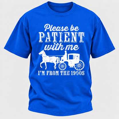 Please Be Patient With Me I'm From The 1900s Vintage Horse Carriage Graphic T-Shirt