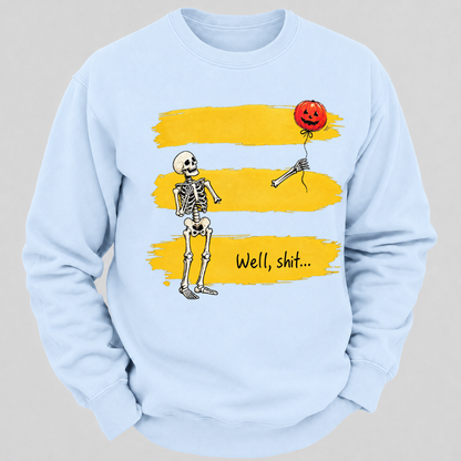 Well, shit... Funny Skeleton Halloween Well Shit Pumpkin Balloon Graphic Crewneck Sweatshirt