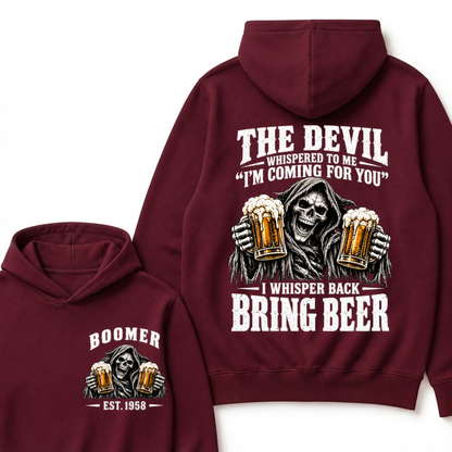 EST.Year The Devil Whispered To Me I'm Coming For You I Whisper Back Bring Beer Grim Reaper Hoodie